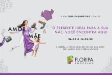 a-comemoracao-de-dia-das-maes-sera-especial-no-floripa-shopping