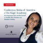 conheca-a-aloha-of-america-e-on-stage-academy:-as-empresas-que-revolucionam-o-mundo-dos-eventos-nos-estados-unidos.