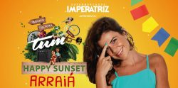 patrocinado-pelo-imperatriz,-tum-happy-sunset-apresenta-“arraia”-com-show-de-mariana-aydar-neste-sabado