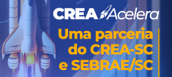 crea-acelera:-conselho-lanca-programa-em-parceria-com-o-sebrae-sc-para-o-impulsionamento-de-negocios