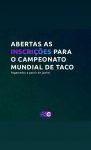 inscricoes-abertas-para-o-campeonato-mundial-de-taco