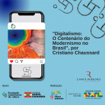 prorrogada:-mostra-“digitalismo:-o-centenario-do-modernismo-no-brasil”-de-cristiano-chaussard-proporcionando-experiencia-unica-no-metaverso-ate-dia-30-de-junho